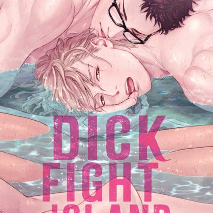 Dick Fight Island, Vol. 2