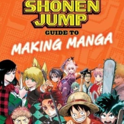 The Shonen Jump Guide to Making Manga