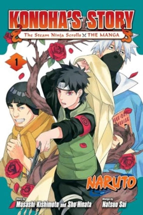 Naruto Konohas StoryThe Steam Ninja Scrolls The Manga Vol. 1