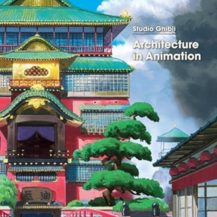 Studio Ghibli Architecture in Animation