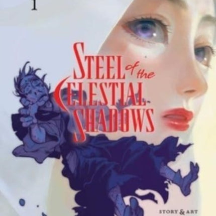 Steel of the Celestial Shadows Vol. 1