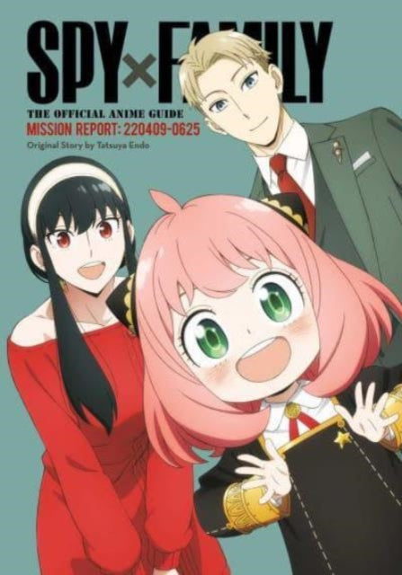 Spy x Family The Official Anime GuideMission Report 2204090625