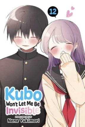 Kubo Wont Let Me Be Invisible Vol. 12