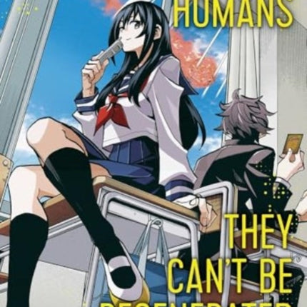 Destroy All Humans. They Cant Be Regenerated. A