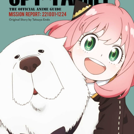 Spy x Family The Official Anime GuideMission