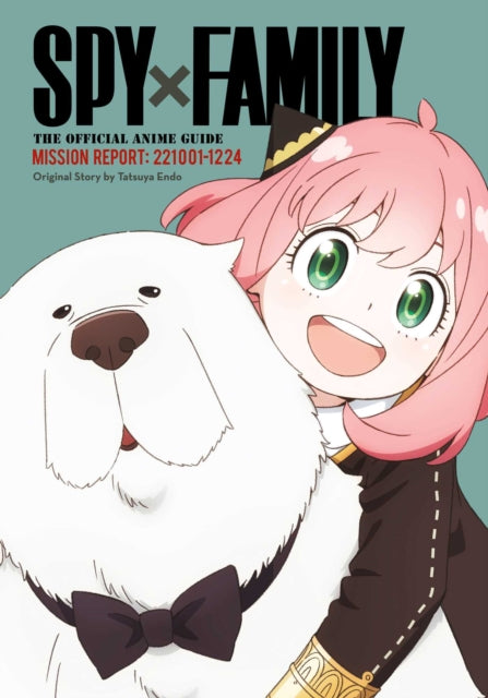Spy x Family The Official Anime GuideMission