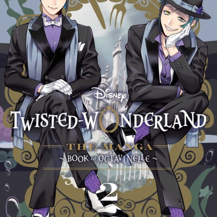 Disney TwistedWonderland The Manga  Book of Octavinelle Vol. 2