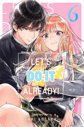 Lets Do It Already Vol. 6
