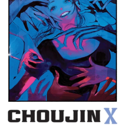 Choujin X Vol. 10