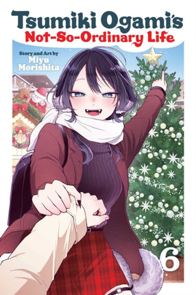 Tsumiki Ogamis NotSoOrdinary Life Vol. 6