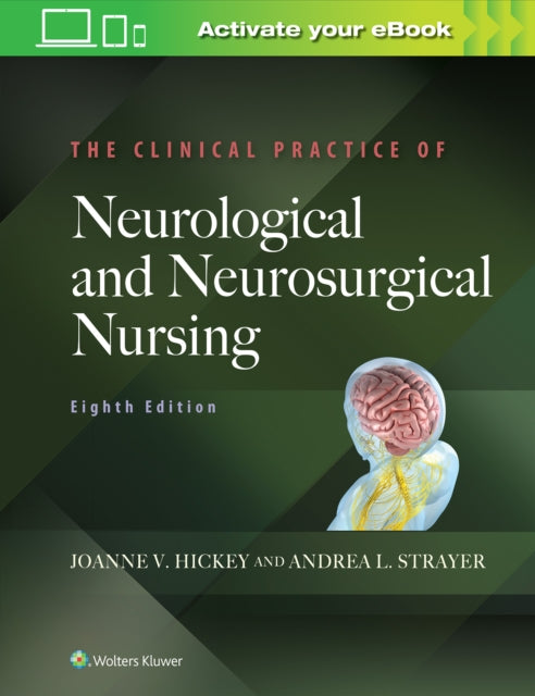 The Clinical Practice of Neurological and Neurosurgical Nursing