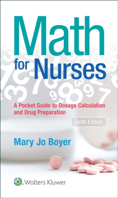 Math For Nurses: : A Pocket Guide to Dosage Calculations and Drug Preparation