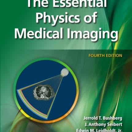 The Essential Physics of Medical Imaging