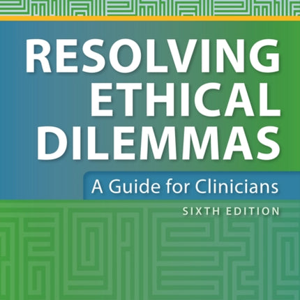 Resolving Ethical Dilemmas