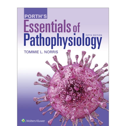 Porth's Essentials of Pathophysiology