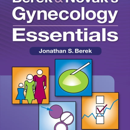 Berek & Novak’s Gynecology Essentials