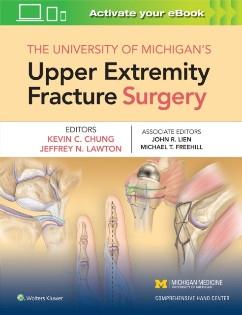 The University of Michigan's Upper Extremity Fracture Surgery