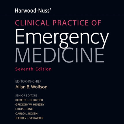 Harwood-Nuss' Clinical Practice of Emergency Medicine