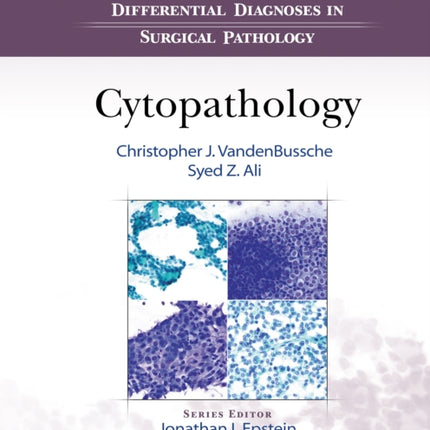 Differential Diagnoses in Surgical Pathology: Cytopathology