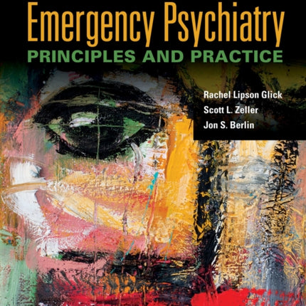 Emergency Psychiatry: Principles and Practice