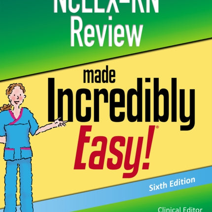 NCLEX-RN Review Made Incredibly Easy