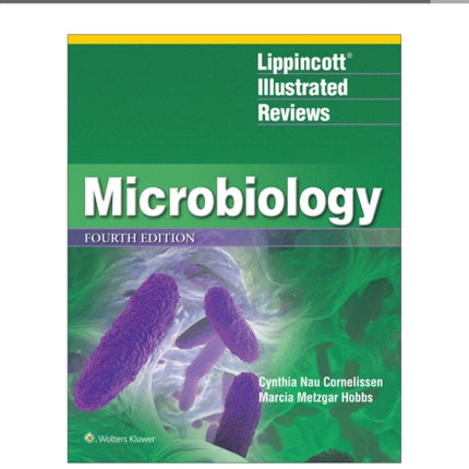 Lippincott® Illustrated Reviews: Microbiology