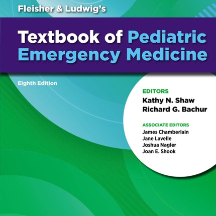 Fleisher & Ludwig's Textbook of Pediatric Emergency Medicine