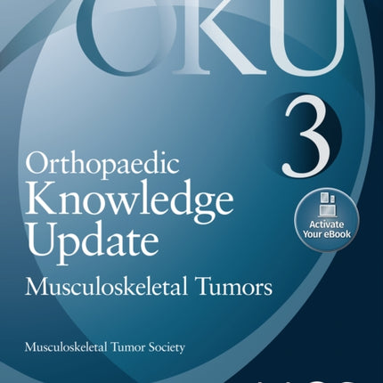 Orthopaedic Knowledge Update: Musculoskeletal Tumors 3: Print + Ebook