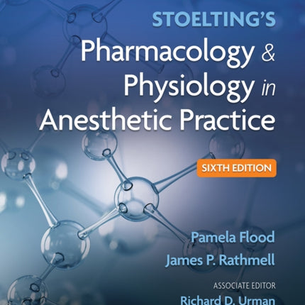 Stoelting's Pharmacology & Physiology in Anesthetic Practice