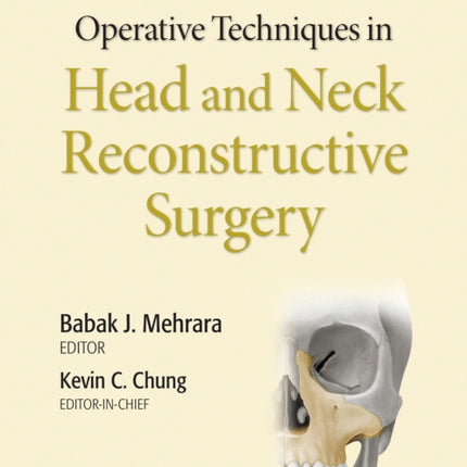 Operative Techniques in Head and Neck Reconstructive Surgery