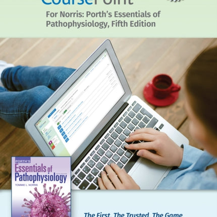 Lippincott CoursePoint Enhanced for Porth's Essentials of Pathophysiology