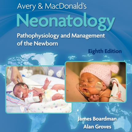 Avery & MacDonald's Neonatology: Pathophysiology and Management of the Newborn