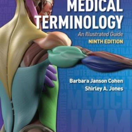 Medical Terminology: An Illustrated Guide