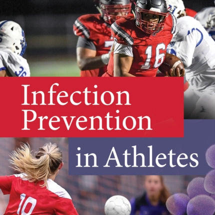 Infection Prevention in Athletes