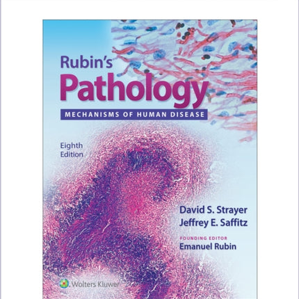 Rubin's Pathology: Mechanisms of Human Disease