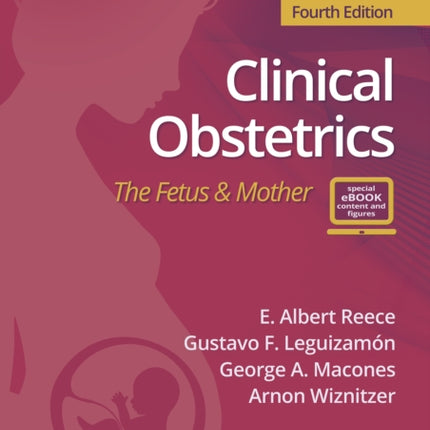 Clinical Obstetrics: The Fetus & Mother