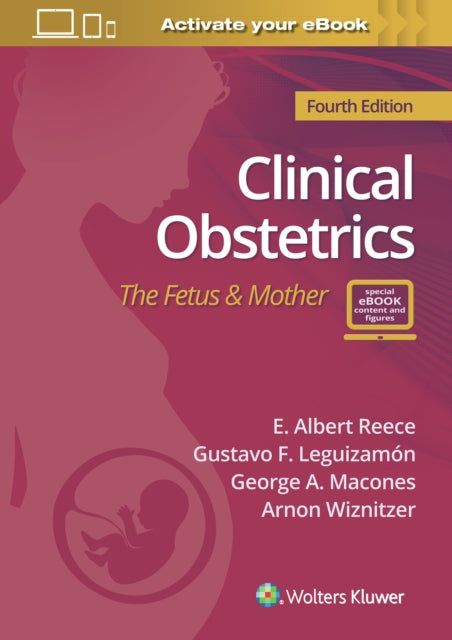 Clinical Obstetrics: The Fetus & Mother