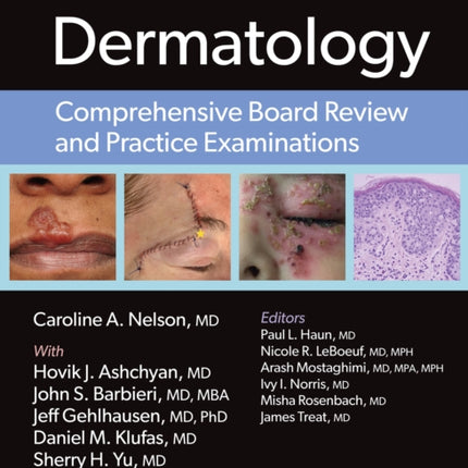 Dermatology: Comprehensive Board Review and Practice Examinations