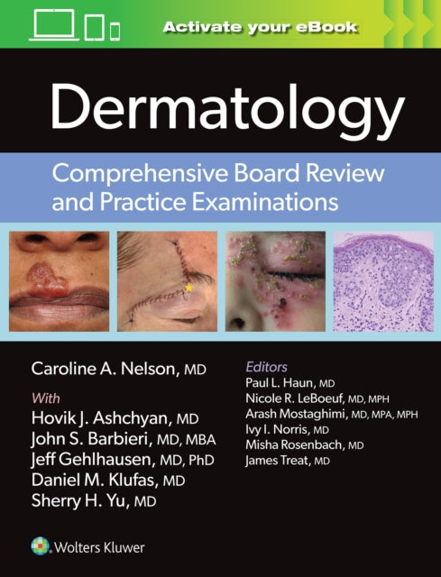 Dermatology: Comprehensive Board Review and Practice Examinations