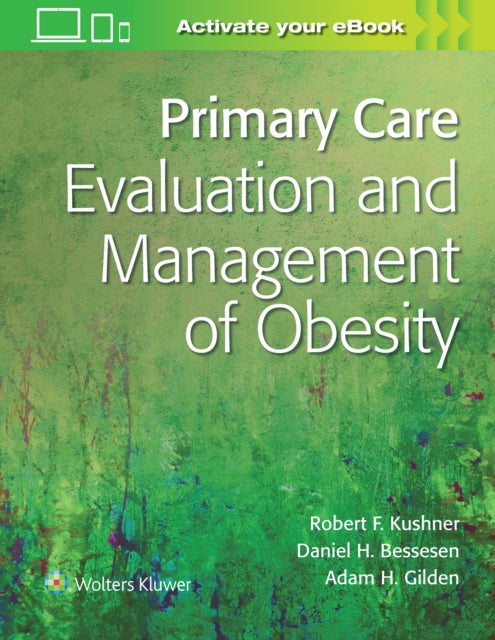 Primary Care:Evaluation and Management of  Obesity