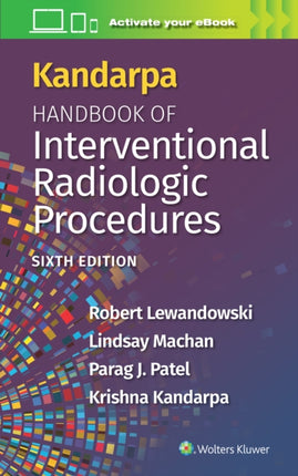 Kandarpa Handbook of Interventional Radiologic Procedures