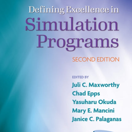 Defining Excellence in Simulation Programs