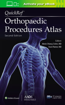 QuickRef® Orthopaedic Procedures Atlas, Second Edition: Print + Ebook with Multimedia