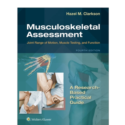 Musculoskeletal Assessment: Joint Range of Motion, Muscle Testing, and Function