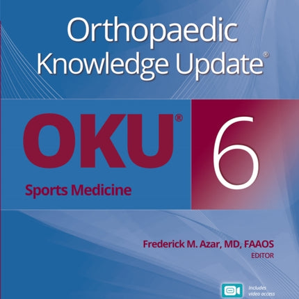 Orthopaedic Knowledge Update®: Sports Medicine 6 Print + Ebook with Multimedia