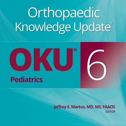 Orthopaedic Knowledge Update® Pediatrics 6 Print + Ebook