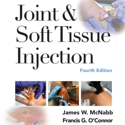 A Practical Guide to Joint & Soft Tissue Injection