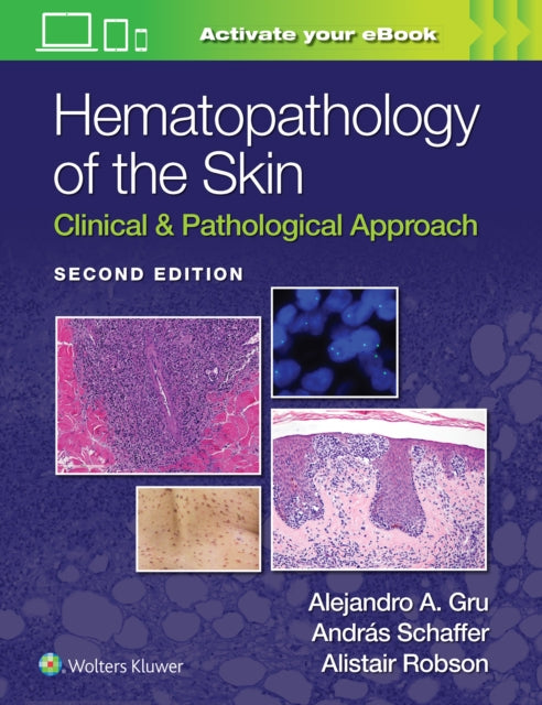 Hematopathology of the Skin: Clinical & Pathological Approach