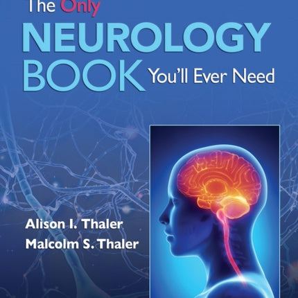 The Only Neurology Book You'll Ever Need