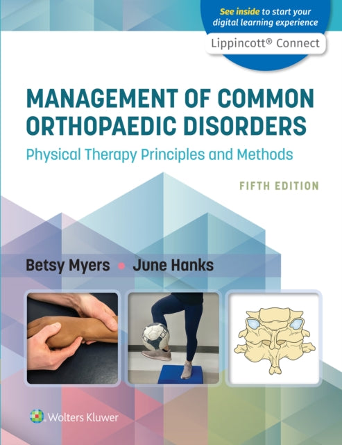 Management of Common Orthopaedic Disorders: Physical Therapy Principles and Methods